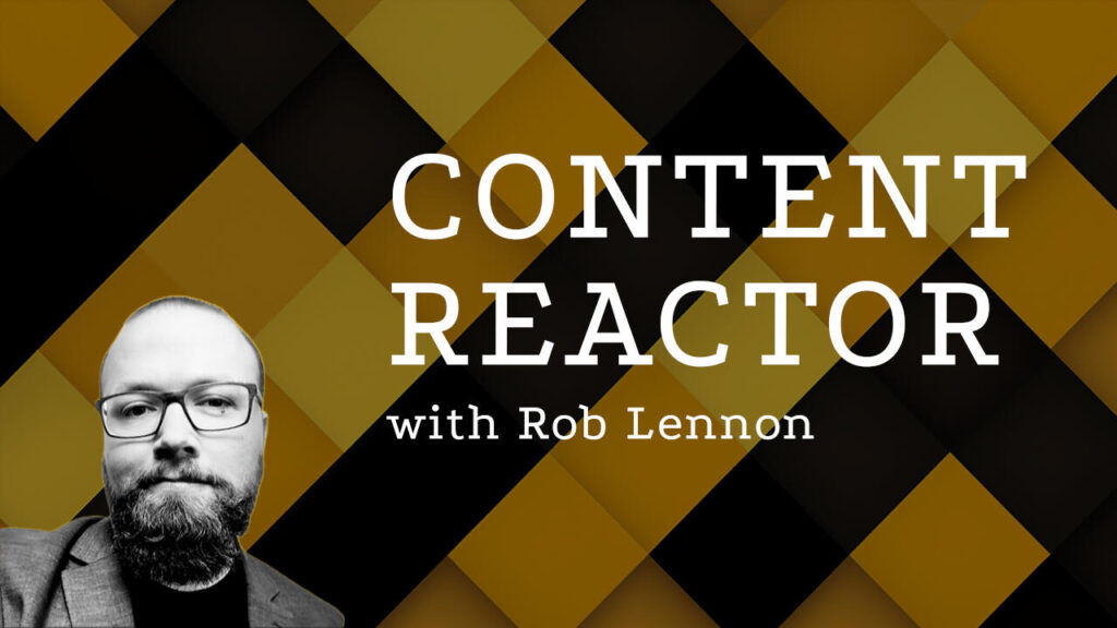 Rob Lennon - AI Content Reactor (Core System) 2025 Course