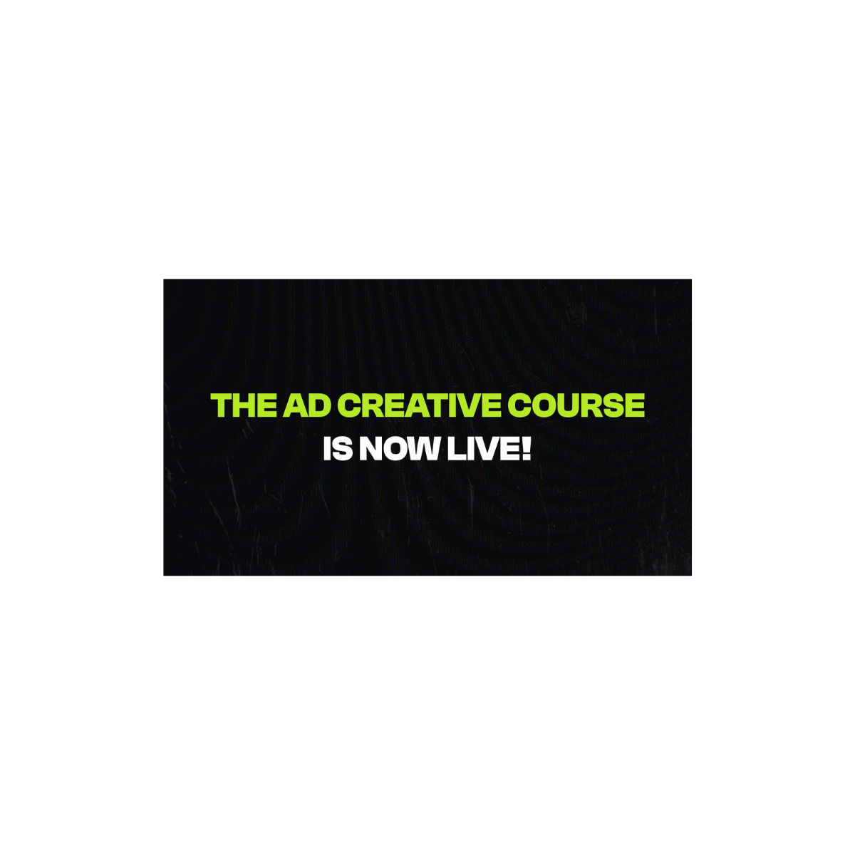 the Ad Creative course by Fraser Cottrell