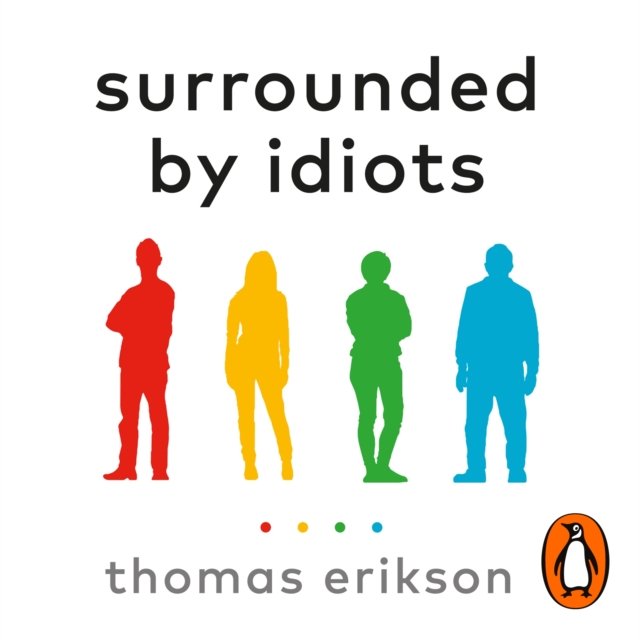 Thomas Erikson – Surrounded By Idiots