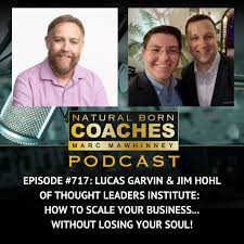 Lucas Garvin Jim Hohl - Scalable Coach Masterclass