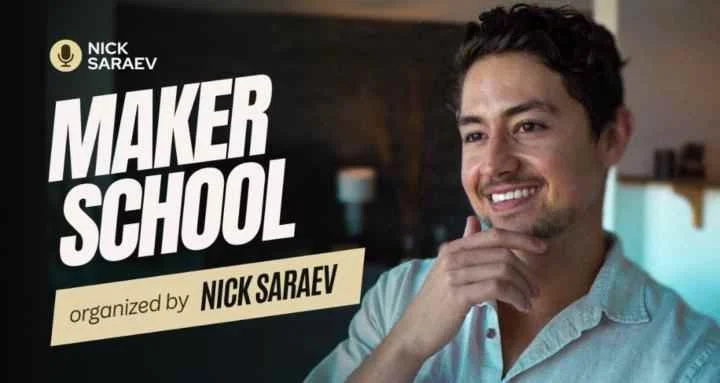 Nick Saraev – Maker School
