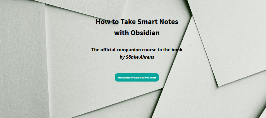 Sönke Ahrens – How to Take Smart Notes Video Course